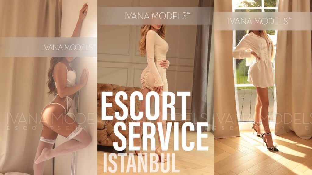 Escort Service in Istanbul Türkei bei Ivana Models